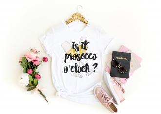 Dámske tričko IS IT PROSECCO O´CLOCK?